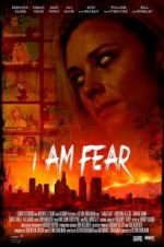 Watch I Am Fear Projectfreetv