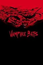 Watch Vampire Bats Projectfreetv