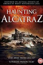 Watch The Haunting of Alcatraz Projectfreetv