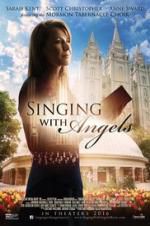 Watch Singing with Angels Projectfreetv