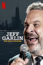 Watch Jeff Garlin: Our Man in Chicago Projectfreetv