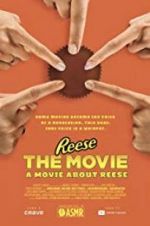 Watch REESE The Movie: A Movie About REESE Online Projectfreetv