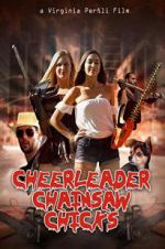 Watch Cheerleader Chainsaw Chicks Projectfreetv