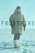 Watch Frostfire Projectfreetv