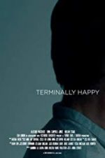 Watch Terminally Happy Projectfreetv