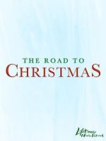 Watch The Road to Christmas Online Projectfreetv