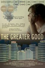 Watch The Greater Good Projectfreetv