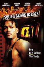 Watch South Bronx Heroes Projectfreetv