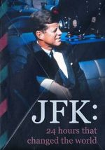 Watch JFK: 24 Hours That Change the World Online Projectfreetv