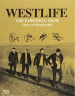 Watch Westlife: The Farewell Tour Live at Croke Park Projectfreetv
