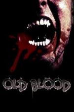 Watch Old Blood Projectfreetv