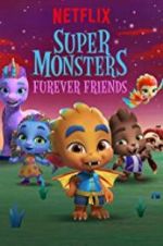 Watch Super Monsters Furever Friends Projectfreetv
