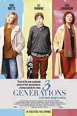 Watch 3 Generations Projectfreetv