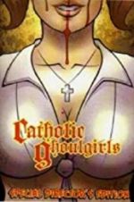 Watch Catholic Ghoulgirls Projectfreetv