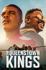 Watch The Queenstown Kings Online Projectfreetv