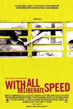 Watch With All Deliberate Speed Online Projectfreetv