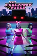 Watch The Powerpuff Girls: A Fan Film Projectfreetv