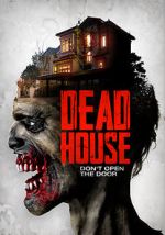 Watch Dead House Projectfreetv