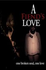 Watch A Fiend\'s Love Projectfreetv
