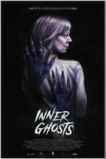 Watch Inner Ghosts Online Projectfreetv