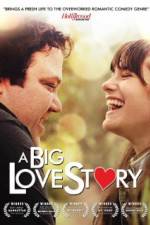 Watch A Big Love Story Projectfreetv