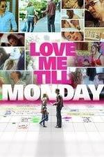 Watch Love Me Till Monday Projectfreetv