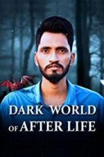Watch Dark World of After Life Projectfreetv