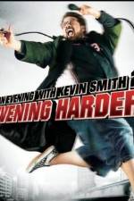 Watch An Evening with Kevin Smith 2: Evening Harder Projectfreetv