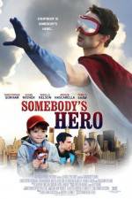 Watch Somebody's Hero Projectfreetv
