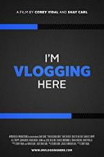 Watch Vlogumentary Online Projectfreetv