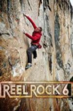 Watch Reel Rock 6 Projectfreetv