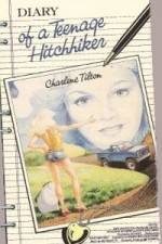 Watch Diary of a Teenage Hitchhiker Online Projectfreetv