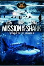 Watch Mission of the Shark The Saga of the USS Indianapolis Projectfreetv