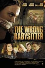 Watch The Wrong Babysitter Projectfreetv