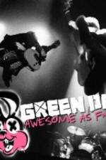 Watch Green Day Awesome As F**K Projectfreetv