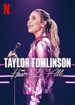 Watch Taylor Tomlinson: Have It All (TV Special 2024) Projectfreetv
