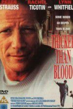 Watch Thicker Than Blood The Larry McLinden Story Projectfreetv
