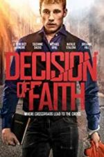 Watch Decision of Faith Projectfreetv