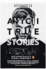 Watch Avicii: True Stories Projectfreetv