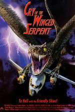 Watch Cry of the Winged Serpent Projectfreetv