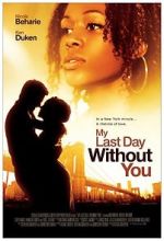 Watch My Last Day Without You Online Projectfreetv
