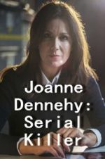 Watch Joanne Dennehy: Serial Killer Projectfreetv