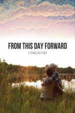 Watch From This Day Forward Projectfreetv