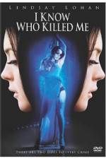 Watch I Know Who Killed Me Online Projectfreetv