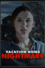 Watch Vacation Home Nightmare Projectfreetv