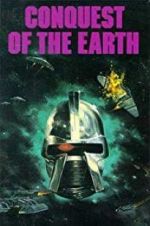 Watch Conquest of the Earth Projectfreetv