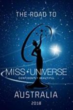 Watch The Road to Miss Universe Australia Projectfreetv