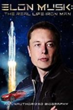Watch Elon Musk: The Real Life Iron Man Projectfreetv