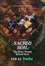 Watch Sacred Soil: The Piney Woods School Story Online Projectfreetv