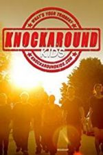 Watch Knockaround Kids Projectfreetv